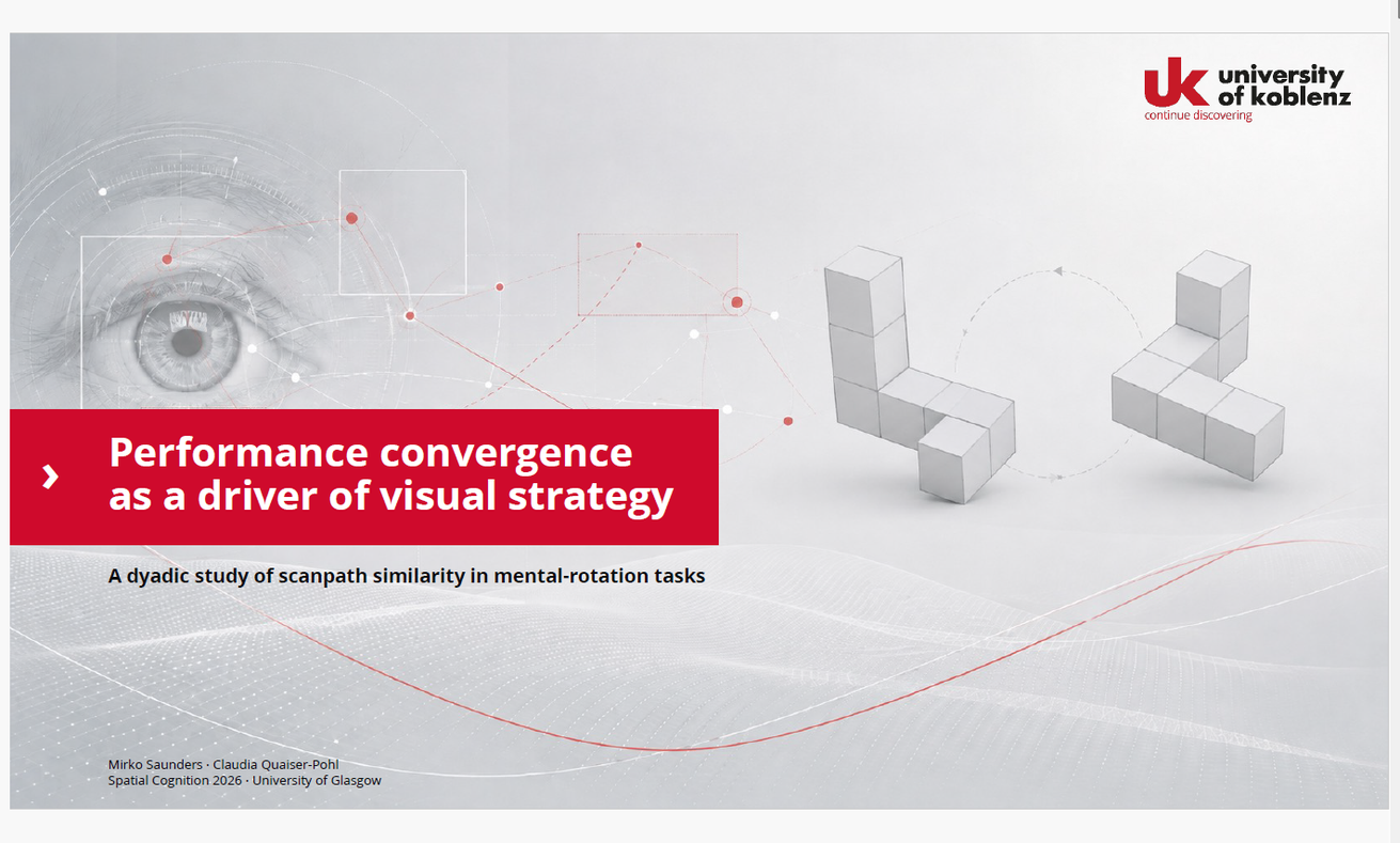 Der Beitrag „Performance Convergence as a Driver of Visual Strategy“ von Mirko Saunders und Claudia M. Quaiser-Pohl (Universität Koblenz) wurde auf der internationalen Fachkonferenz Spatial Cognition 2026 für den Christian Freksa Distinguished Paper Award nominiert. (Bild: uk / Mirko Saunders)